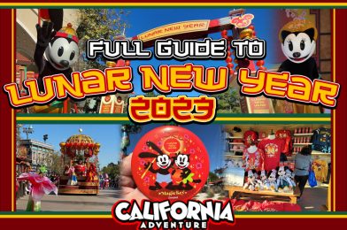 Full Guide to 2023 Lunar New Year Festival at Disney California Adventure